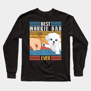 Morkie Dog And Daddy Hand To Hand Best Morkie Dad Ever Dog Father Parent July 4th Day Long Sleeve T-Shirt